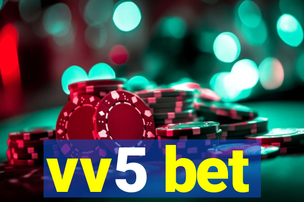 vv5 bet